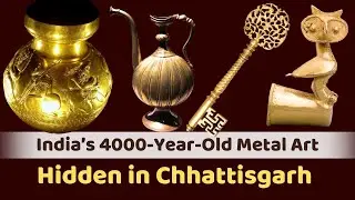 Chhattisgarh ke 4000 Saal Purane Brass Artifacts | India&rsquo;s Hidden Metal Legacy Part 01