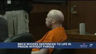 Brice Rhodes sentenced to three life sentences in prison, without parole