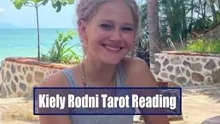 Kiely Rodni -- Missing Person -- Tarot Reading