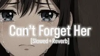 Sad Turkish Music [Slowed + Reverb] — [Official Audio] — Can't Forget Her