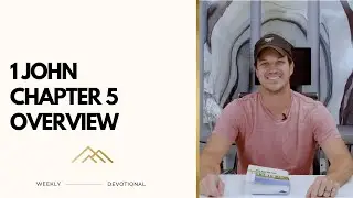 Pastor Gavin Tait | 1 John 5 Weekly Overview | Daily Growth Book Devotional