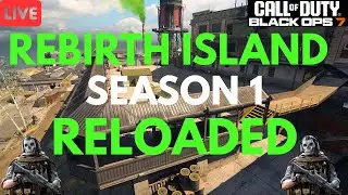 🔴 LIVE &ndash; #1 REBIRTH ISLAND PLAYER 👑 SEASON 1 RELOADED WARZONE UPDATE! Playing With Viewers & Subs!