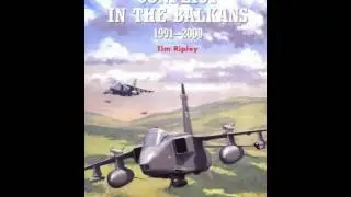History Book Review: Conflict in the Balkans 1991-2000 (Osprey Combat Aircraft 24) by Tim Ripley,...