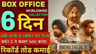 Border 2 Ki Six Day Worldwide Collection || Movie Review By FilmyTolk ||
