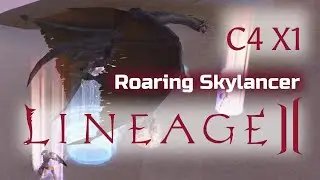lineage 2 c4 x1 Рейдбосс Roaring Skylancer