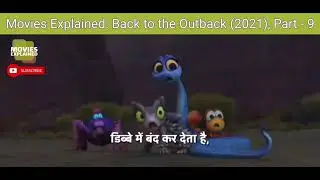 Movies Explained: Back to the Outback (2021), Part - 9