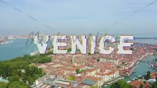 Inscription on video. Venice, Italy. Panoramic view of the historic center of Venice. sunny day. Gli