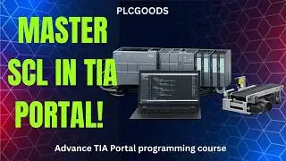 TIA Portal SCL Programming Tutorial | Structured Control Language for Siemens S7-1200 PLCs
