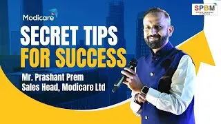 Secret Tips for Success by Mr. Prashant Prem (Sales Head, Modicare Ltd.)