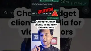 The Dark Reality of Indian Clients | Every Video Editor Must Watch #clientproblems #FreelanceScam