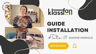 Tuto#01 - Comment installer un ventilateur de plafond / destratificateur d'air KlassFan Modulo&nbsp;?