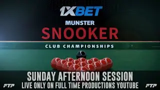 1XBet Gleneagle Hotel Munster Snooker Club Championship Afternoon Session
