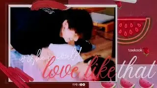 taekook ~ love like that...