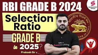 RBI Grade B Notification 2025? RBI Grade B 2024 Selection Ratio | RBI Grade B Result | Prakash Sir