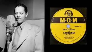 Billy Eckstine - Somehow