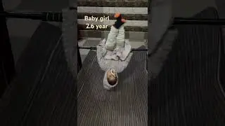 Baby girl 2.6year girl #motivational #explore #strength