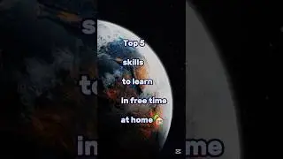 Top 5 skills to learn in free time at home 🏡