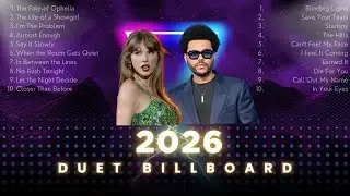 Taylor Swift X The Weeknd, Rose X Bruno Mars, Lady Gaga X Bradley Cooper | Billboard Top Duet 2026