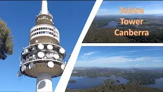 Visiting the Telstra Towers Canberra