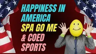 Happiness in America, Spa Go Me, & Coed Sports