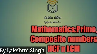 Mathematics:Prime, Composite numbers;HCF n LCM #ctet#tet #onedayexam#supertet#uppsc #upsc #pet #ssc