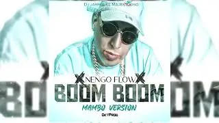 &Ntilde;engo Flow XSiente El BoomX Mambo Version X (DJ JARREL EL MAJESTUOSO)