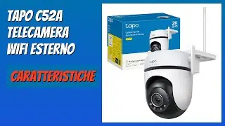 RECENSIONE (2025) : Tapo C52A Telecamera WiFi Esterno. DETTAGLI