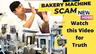 Bakery Machine Scam Truth | Bakery Business | Bread, Bun, Rusk Making Machine | Bakery Plant