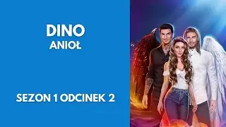 Sekret Niebios 1 : S01E02 (💙Dino/😇anioł)