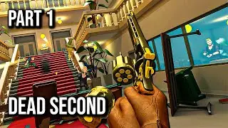 Dead Second | Part 1 | 60FPS - No Commentary