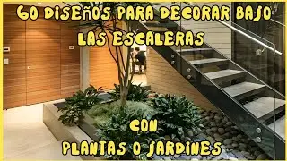 60 Dise&ntilde;os para decorar bajo las escaleras con plantas o jardines | Dise&ntilde;o de Interiores