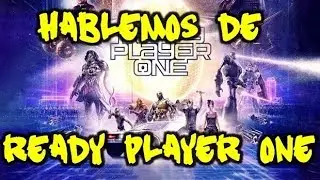 Hablemos de - Ready Player One (Flash Review)
