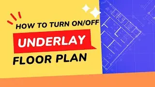 FAQ: Revit Underlaying Turn Off /On in Floor Plan