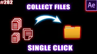 Collect files with single click in After Effects (Collect Dependencies)