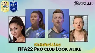 FIFA 22 Faces - Ariana Grande & Macklemore - Celebrities - Pro Club Lookalike