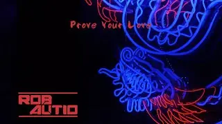 Rob Autio - Prove Your Love (Official Audio)
