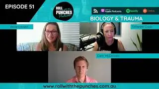 EP51 Biology & Trauma | Cam & Anne of PH360 Epigenetics Personalised Health | Roll With The Punches