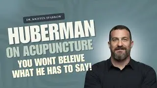 Huberman vs Skeptics: Acupuncture WORKS! 5 Key Science Facts Behind Acupuncture.  #microbiome