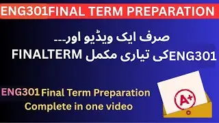 ENG301 Finalterm Complete Preparation 2026  Important Topics Quick Revision | By Sir Sharjeel khalid
