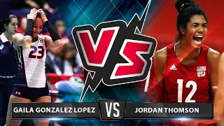 Gaila Ceneida Gonz&aacute;lez L&oacute;pez vs Jordan Thompson |  Who is the Best for you ? | VNL 2019 |
