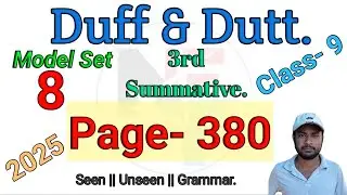 Duff & Dutt class 9.Il Class 9 Duff & Dutt 2025 3rd Summative Model Set 8 Page 380.@NipakNag 