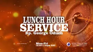 WHAT DO YOU DESIRE || LUNCH HOUR SERVICE 12TH-01-2026 || BP GEORGE ODUCH - VCCMI LUZIRA