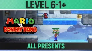 Mario vs. Donkey Kong - Level 6-1+ - All Presents / Gifts (Slippery Summit Plus)