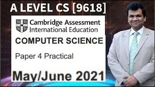 June 2021 Paper 4  -- A  Level Computer Science 9618