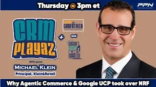CRM Playaz with guest retail expert Michael Klein