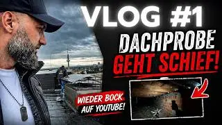 VLOG 1 | Wieder Bock auf Youtube #dachdecker #pfusch #sachverständiger