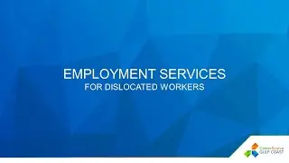 Employment Services for Dislocated Workers