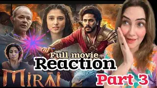 Mirai Part 3 Reaction | Full Honest Reaction/ Teja Sajja Sci-Fi Action Epic / Annyshahreacts 