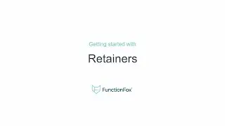 FunctionFox: Getting Started with Retainers
