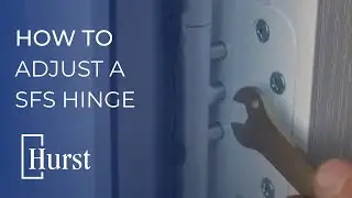 How to with Hurst | Adjusting an SFS Hinge
